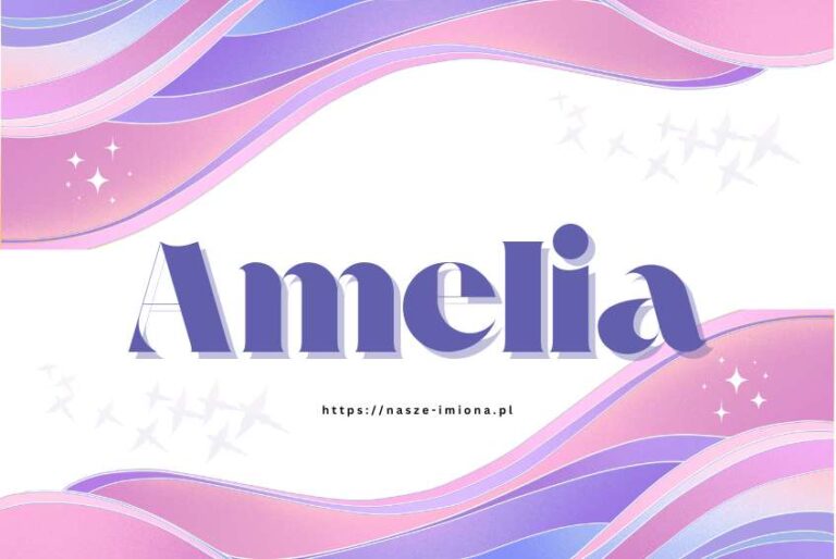 Ilustracja do artykułu "Amelia - poznaj znaczenie i pochodzenie imienia Amelia oraz sławne osoby, które je noszą" opublikowany na portalu https://nasze-imiona.pl