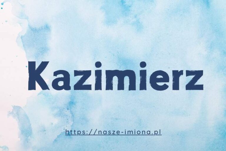 Ilustracja do artykułu "Kazimierz - poznaj znaczenie i pochodzenie imienia Kazimierz oraz sławne osoby, które je noszą" opublikowanego na portalu https://nasze-imiona.pl