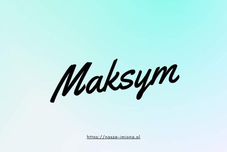 Ilustracja do artykułu "Maksym - poznaj znaczenie i pochodzenie imienia Maksym oraz sławne osoby, które je noszą" opublikowanego na portalu https://nasze-imiona.pl