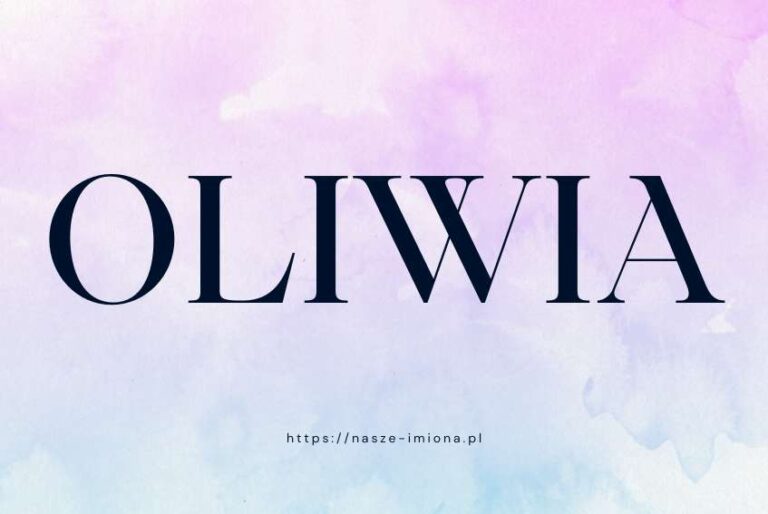 Ilustracja do artykułu "Oliwia - poznaj znaczenie i pochodzenie imienia Oliwia oraz sławne osoby, które je noszą" opublikowanego na portalu https://nasze-imiona.pl