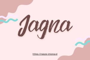 Ilustracja do artykułu:"Jagna - poznaj znaczenie i pochodzenie imienia Jagna oraz sławne osoby, które je noszą" opublikowanego na portalu https://nasze-imiona.pl