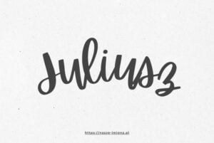 Ilustracja artykułu:"Juliusz - poznaj znaczenie i pochodzenie imienia Juliusz oraz sławne osoby, które je noszą" opublikowana na portalu https://nasze-imiona.pl