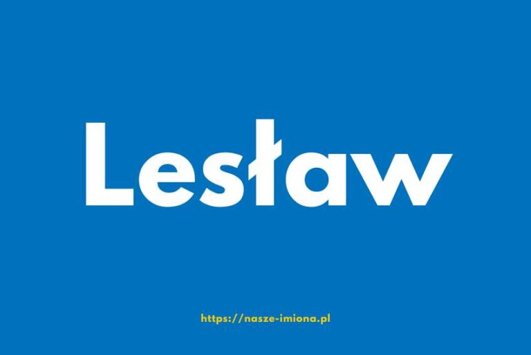 Ilustracja do artykułu "Lesław - poznaj znaczenie i pochodzenie imienia Lesław oraz sławne osoby, które je noszą", opublikowana na portalu https://nasze-imiona.pl ­