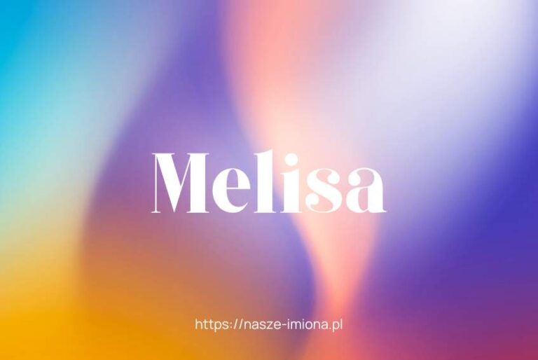 Ilustracja do artykułu:"Melisa - poznaj znaczenie i pochodzenie imienia Melisa oraz sławne osoby, które je noszą", opublikowana na portalu https://nasze-imiona.pl 