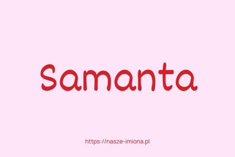 Ilustracja do artykułu "Samanta - poznaj znaczenie i pochodzenie imienia Samanta oraz sławne osoby, które je noszą", opublikowanego na portalu https://nasze-imiona.pl 