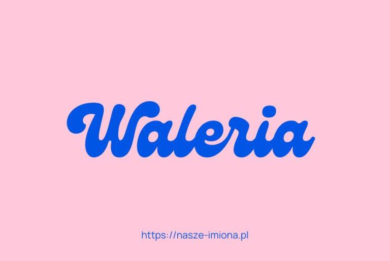 Ilustracja do artykułu:"Waleria - poznaj znaczenie i pochodzenie imienia Waleria oraz sławne osoby, które je noszą", opublikowana na portalu https://nasze-imiona.pl 